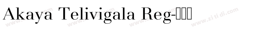 Akaya Telivigala Reg字体转换